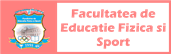 Facultatea Facultatea de Educatie Fizica si Sport